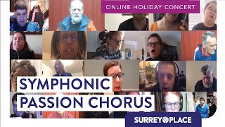 15th Annual Symphonic Passion Chorus - Full Online Holiday Concert