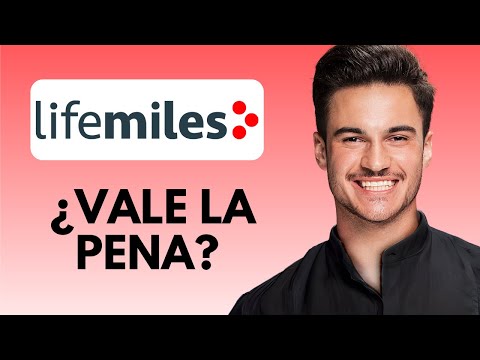 Qué Es LifeMiles y Cómo Funciona LifeMiles - Life Miles Vale la Pena?
