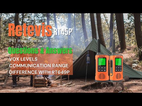 Retevis RT45P Q&A | IP67 Waterproof Outdoor Walkie Talkie | Can It Be A Good Partner for You?