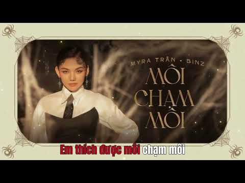 [ KARAOKE ] MÔI CHẠM MÔI - Duzme Remix - Myra Trần ft. Binz