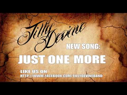 Tilly Devine - Just One More