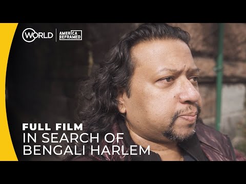 In Search of Bengali Harlem (Immigrant Parents, American Children) | Full Film | America ReFramed