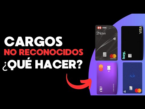 Cargos NO reconocidos a mi Tarjeta de Crédito y Débito ¿Qué debo hacer? 💳😪
