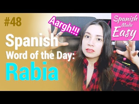 Rabia | Spanish Word of the Day #48 [Spanish Lessons]