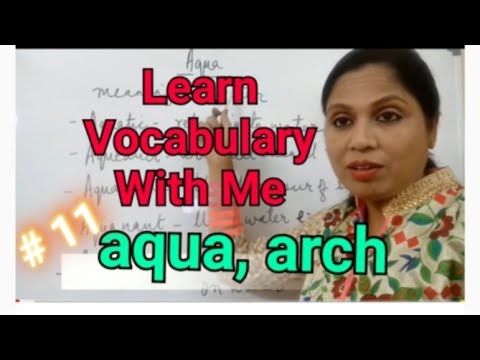 Class 11 #LearnEnglish #Vocabulary Root word -  aqua, arch #StayHome #WithMe