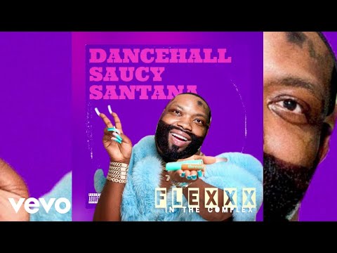 Flexxx - Dancehall Saucy Santana (Demarco Diss)