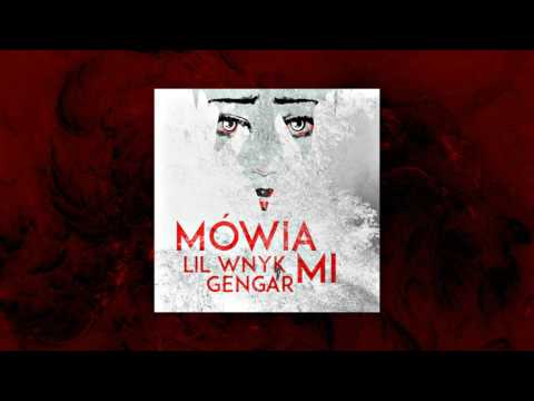 Lil Wnyk, Gngr - Mówią Mi ft. Ariel