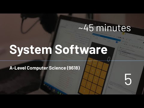 AS-Level Computer Science (9618) - 5 -  System Software