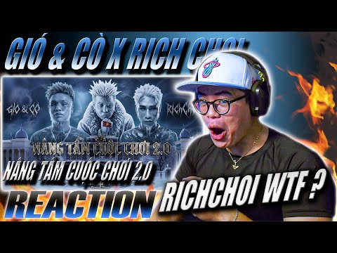 (REACTION) GIÓ & CÒ - NÂNG TẦM CUỘC CHƠI 2.0 (ft. RICHCHOI) | WHAT THE F**K ???
