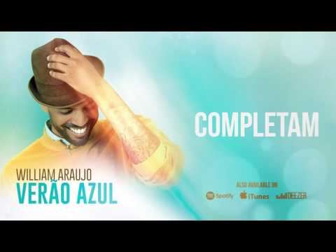 William Araujo - Completam [Verão Azul (2016)]