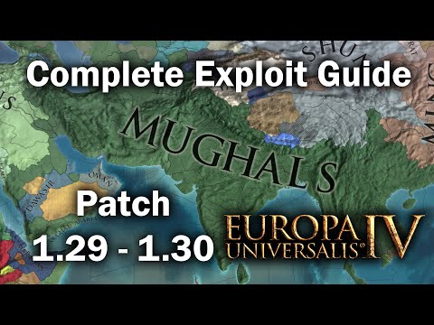 EU4 Complete Exploit Guide - Patch 1.29 - All Custom Nation Exploits