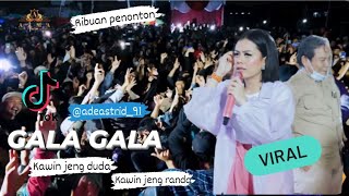 Download lagu GALA GALA ( KAWIN JENG DUDA ) - @adeastrid91 ( LIVE SHOW kp.kalapa3 RANCATUNGKU ) mp3 Download lagu GALA GALA ( KAWIN JENG DUDA ) - @adeastrid91 ( LIVE SHOW kp.kalapa3 RANCATUNGKU ) mp3