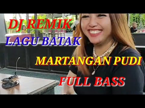 DJ BATAK MARTANGAN PUDI