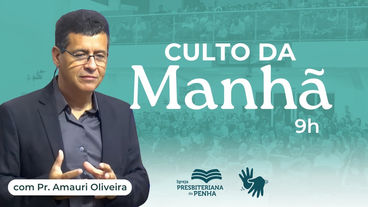 Culto da Manhã com Pr. Amauri Oliveira