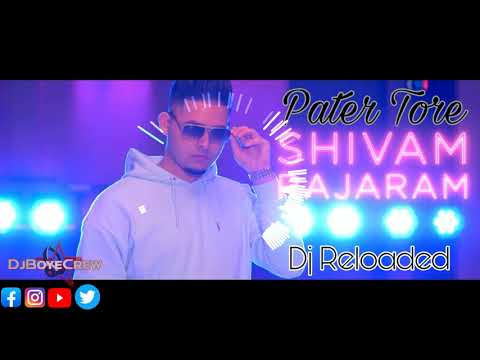 SHIVAM RAJARAM   PATER TORE MASHUP x Remix x DjReloaded (2K20) #KerstSpecial