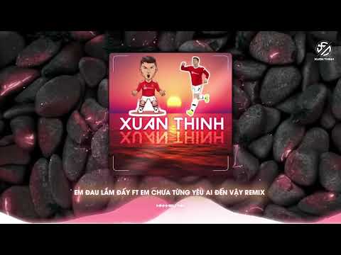 Em Đau Lắm Đấy Ft Chưa Từng Yêu Ai Đến Vậy Remix - Hương Ly (Minh Hiếu Mix) | Nhạc Hot TikTok 2024