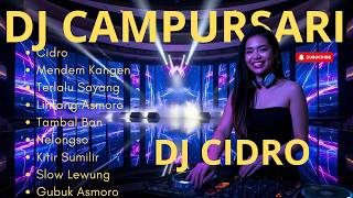Download lagu DJ CAMPURSARI - DJ CIDRO - DJ MENDEM KANGEN | TERBARU VIRALL 2026 mp3