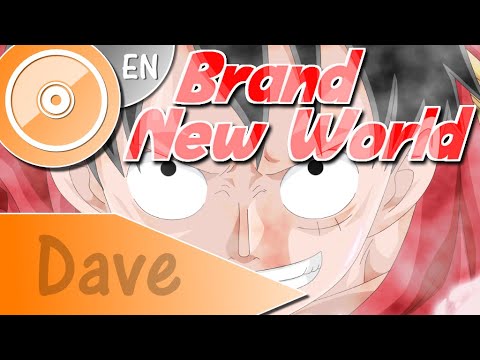 ONE PIECE [OP6] "Brand New World" - (ENGLISH Cover) | DAVE