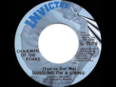 1970 HITS ARCHIVE: (You’ve Got Me) Dangling On A String - Chairmen Of The Board (mono 45)