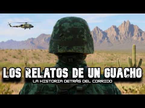 THE TALES OF A GUACHO - THE STORY BEHIND THE CORRIDO