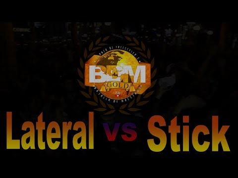 Stick vs Lateral - Semifinal BDM GOLD Peru 2017 - Raptonda