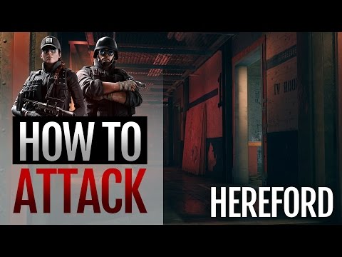 How to Attack Hereford Base - Rainbow Six Siege