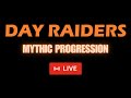 Day Raiders - Mythic Progression (Awakened - Vault of the Incarnates)