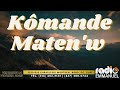 KÔMANDE MATEN'W | RADIO EMMANUEL | PIERRE BINSE ROCHE