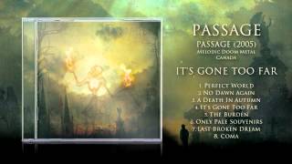 Passage - It&#39;s Gone Too Far