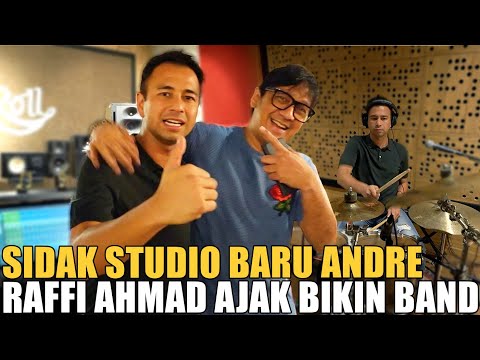RAFFI AHMAD SIDAK STUDIO BARU ANDRE.. AJAKIN BIKIN BAND BARU