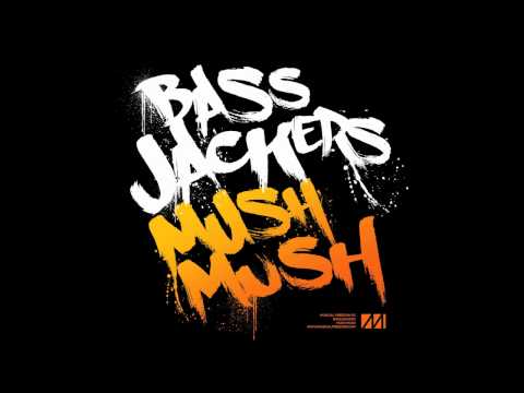 Bassjackers - Mush Mush (Original Mix)