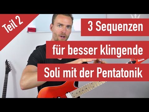 E-Gitarre Lernen - 3 Sequenzen für interessantere Pentatonik Läufe Teil 2 - Anwendung