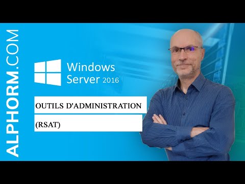 Formation Windows Server 2016 Installation et Configuration | Outils d administration RSAT