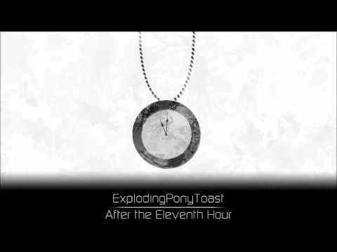 ExplodingPonyToast - After the Eleventh Hour