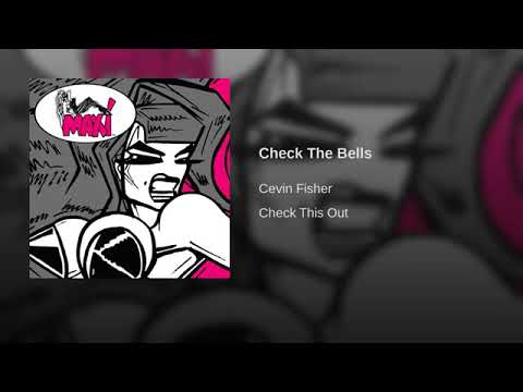 CHECK THE BELLS-CEVIN FISCHER by HMF