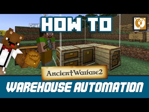 Moving items to a warehouse with workers - Ancient Warfare 2 [Minecraft 1.7.10] - Bear Games How To