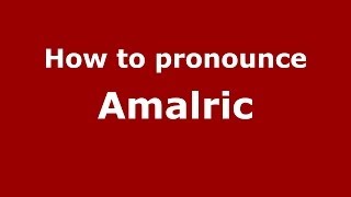 How to pronounce Amalric