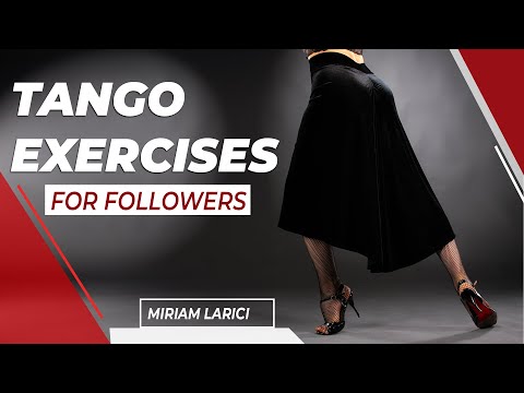 Argentine Tango exercises for Ladies & Followers