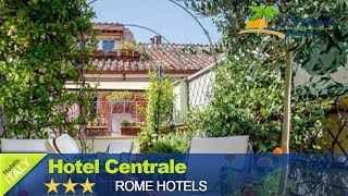 Hotel Centrale - Rome Hotels, Italy