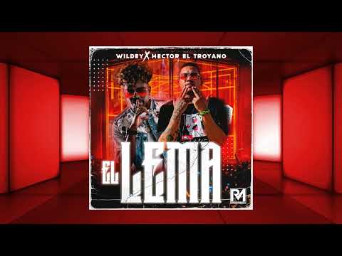 Wildey - El Lema ft Hector El Troyano