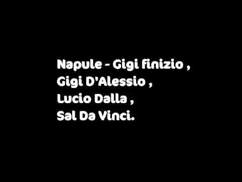 Napule - Gigi Finizio,Gigi D'alessio,Lucio Dalla,Sal Da Vinci.