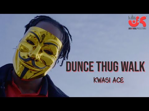 Dunce Thug Walk | Kwasi Ace X Joey2kool