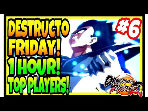 DBFZ DESTRUCTO FRIDAY #6!! 1 hour! Top players! Feat Verdane Acqua Fenritti Zeta Ray Zeke and more!