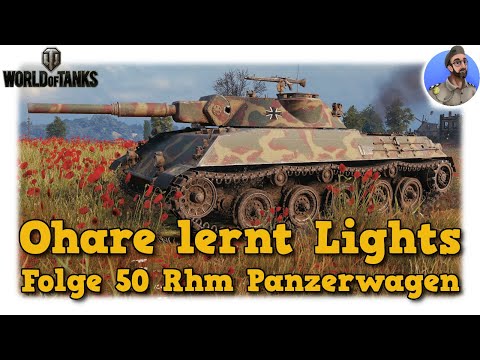 Rheinmetall Panzerwagen - Ohare lernt Lights - World of Tanks - Folge 50