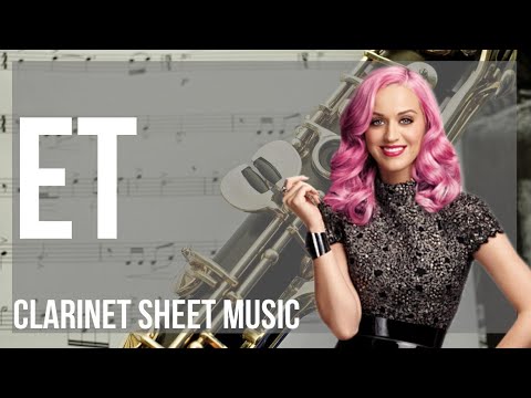 Clarinet Sheet Music: How to play ET by Katy Perry
