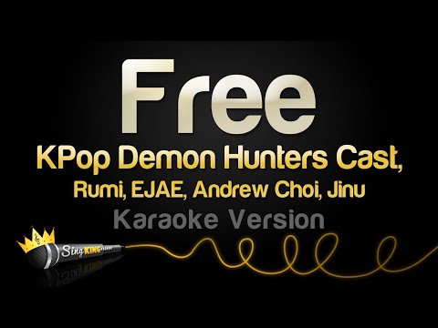 KPop Demon Hunters Cast - Free (Karaoke Version)