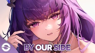 Download lagu Nightcore - By Our Side (Lyrics) mp3