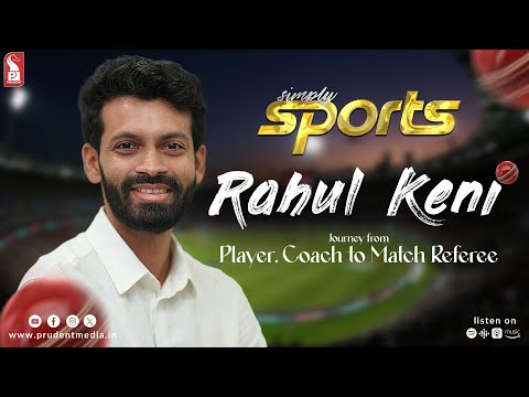 Rahul Keni | BCCI Match Referee & Former Goa Ranji player | Simply Sports | 120725