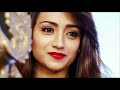 Trisha Krishnan Trisha Krishnan Biography Trisha Krishnan Status Video Trisha Krishnan Shorts