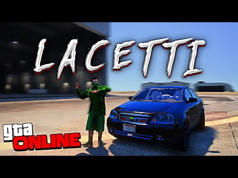 LACETTI MOSHINASINI OLDIK - ABBOZZA BILAN GTA Online